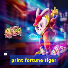 print fortune tiger